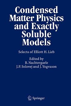 Condensed Matter Physics and Exactly Soluble Models