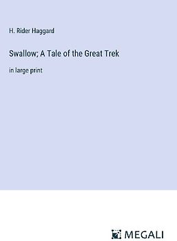 Swallow; A Tale of the Great Trek