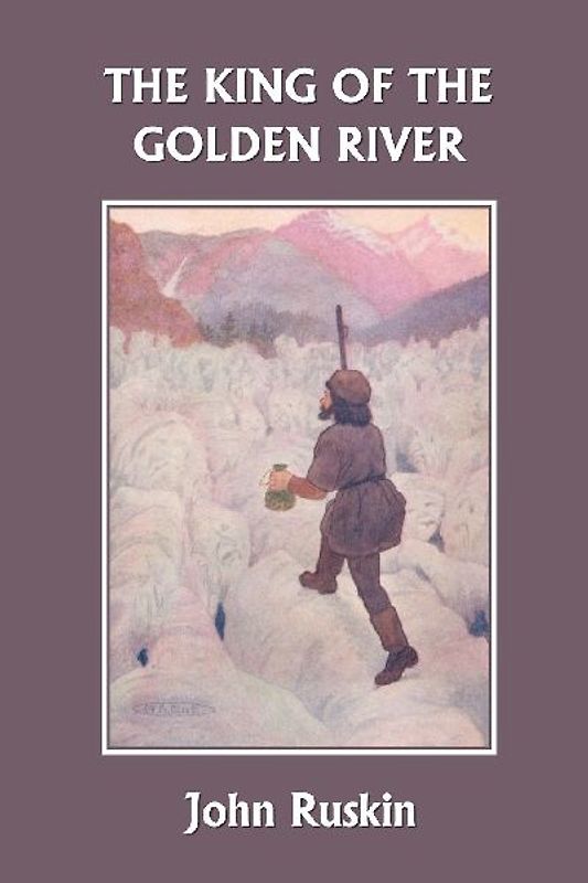The King of the Golden River (Yesterday's Classics)