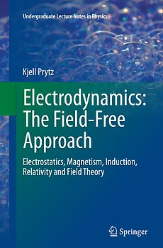 Electrodynamics: The Field-Free Approach