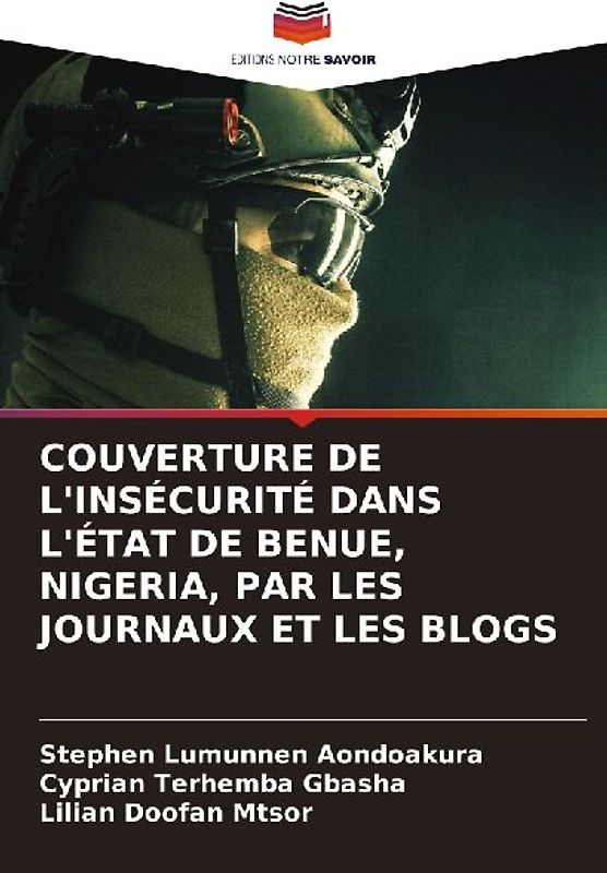 COUVERTURE DE L'INSÉCURITÉ DANS L'ÉTAT DE BENUE, NIGERIA, PAR LES JOURNAUX ET LES BLOGS