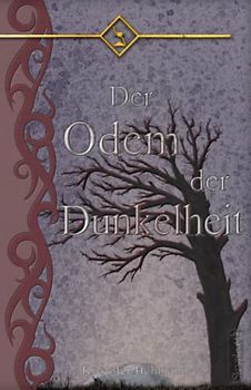 Der Odem der Dunkelheit (Die Zeitenstrahl-Saga, Band 6)