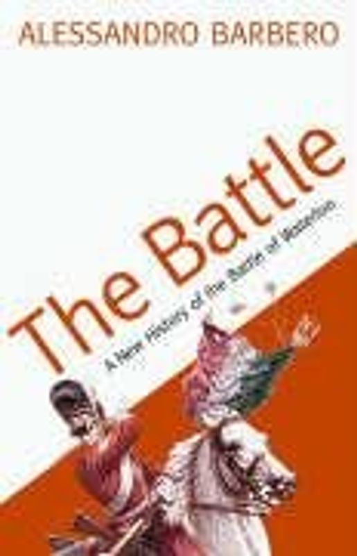 Battle: A New History of the Battle of Waterloo