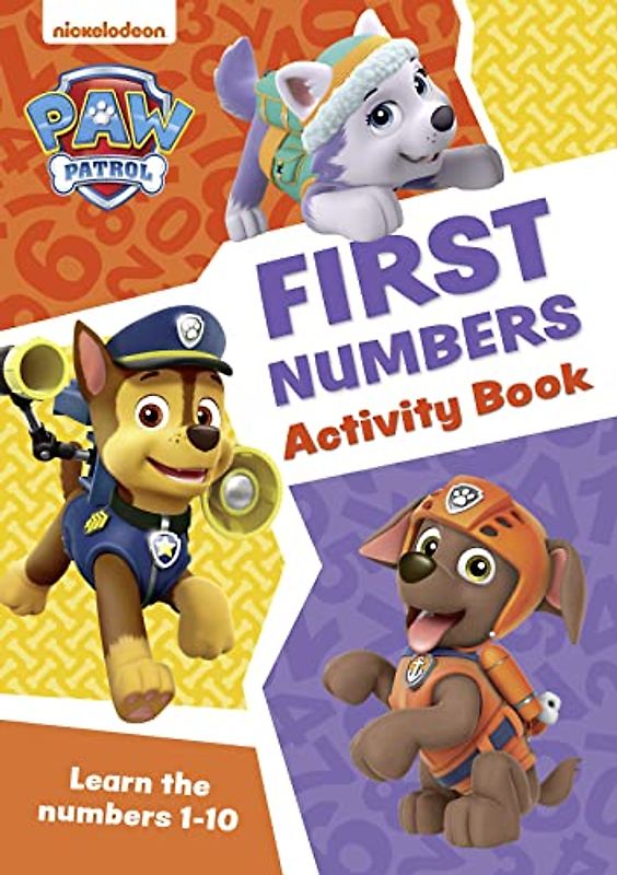 PAW Patrol First Numbers Activity Book: Get ready for school with Paw Patrol