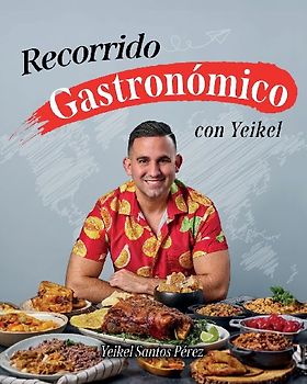 Recorrido gastronómico con Yeikel