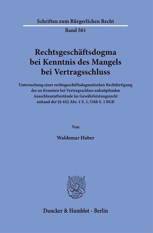 Rechtsgeschäftsdogma bei Kenntnis des Mangels bei Vertragsschluss