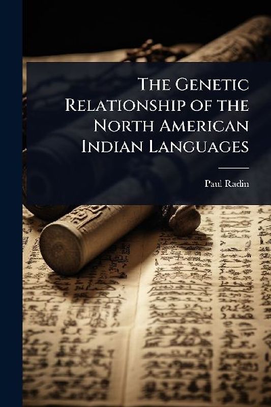 The Genetic Relationship of the North American Indian Languages