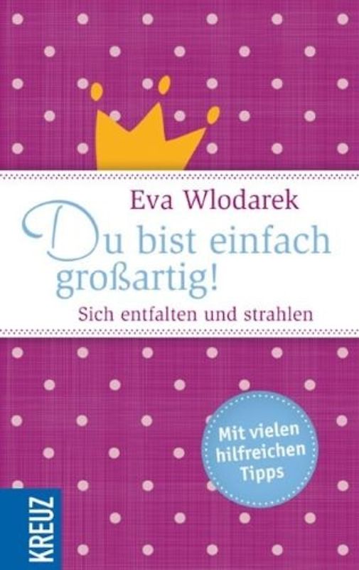 Du bist einfach großartig!