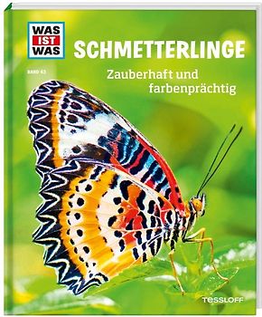 WAS IST WAS Band 43 Schmetterlinge. Zauberhaft und farbenprächtig