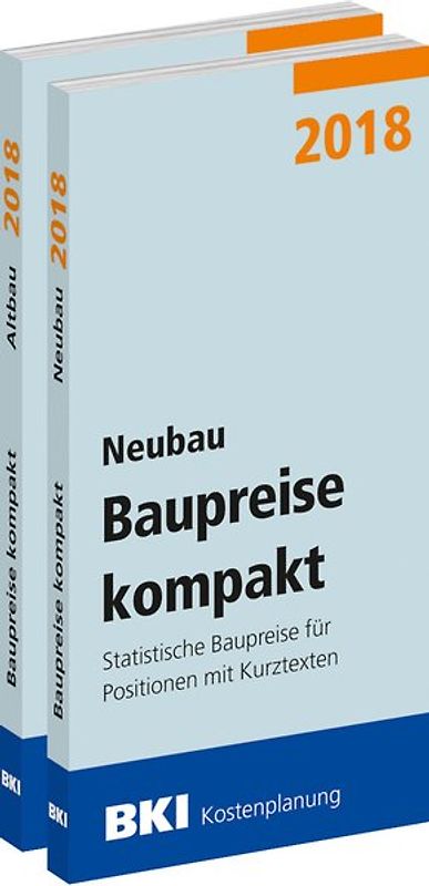 BKI Baupreise kompakt 2018 - Neu- und Altbau