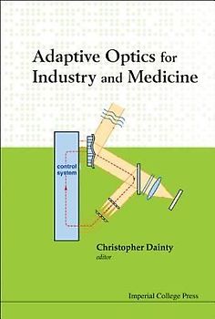 Adaptive Optics for Industry and Medicine - Proceedings of the Sixth International Workshop