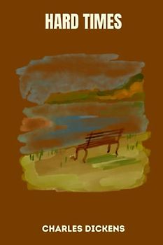 hard times by charles dickens