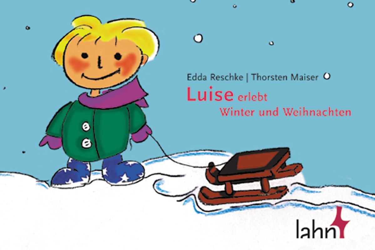 Luise erlebt Winter und Weihnachten. Ein Bilderbuch