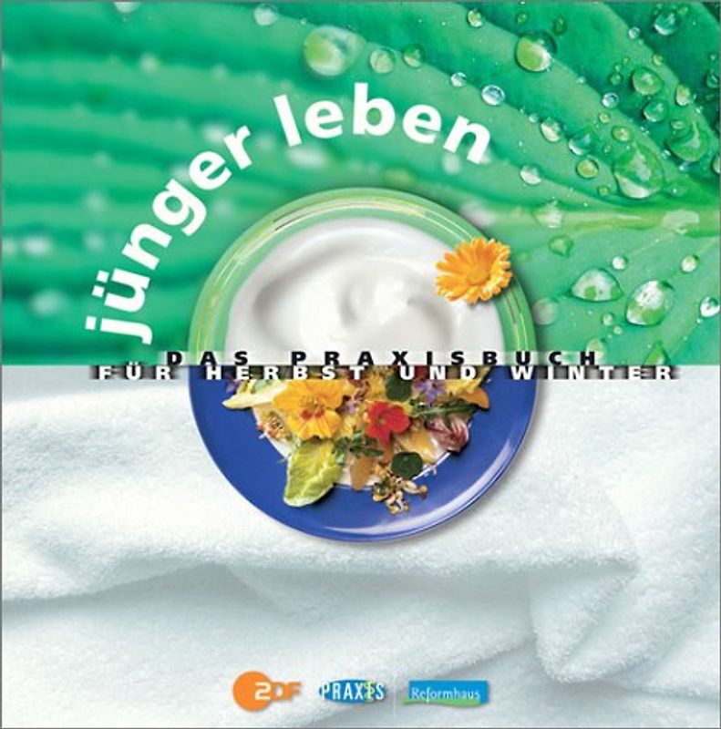 Das ZDF Praxisbuch. Jünger leben
