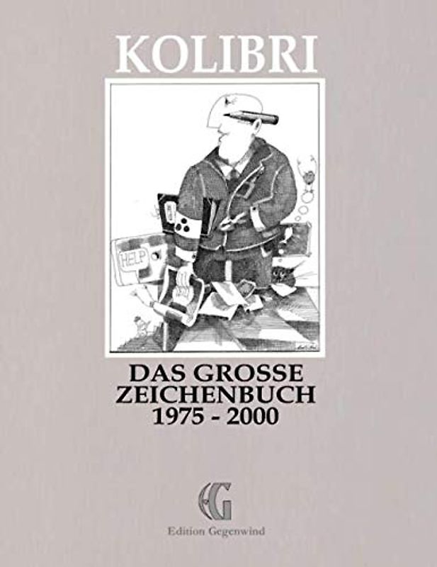 Das große Zeichenbuch: 1975 - 2000 (Edition Gegenwind)
