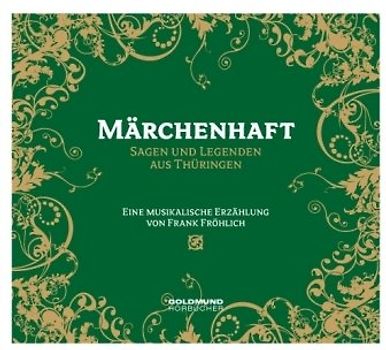 Märchenhaft - Sagen & Legenden aus Thüringen