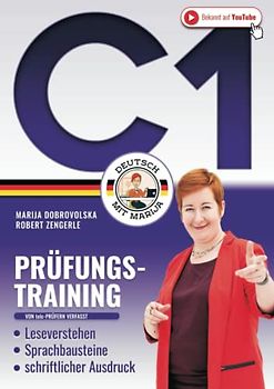 Prüfungstraining Deutsch С1: Das große 3in1 DaF Arbeitsbuch - Leseverstehen | Sprachbausteine | schriftlicher Ausdruck (Von telc-Prüfern verfasst) (Prüfungstraining Deutsch B2-C1)