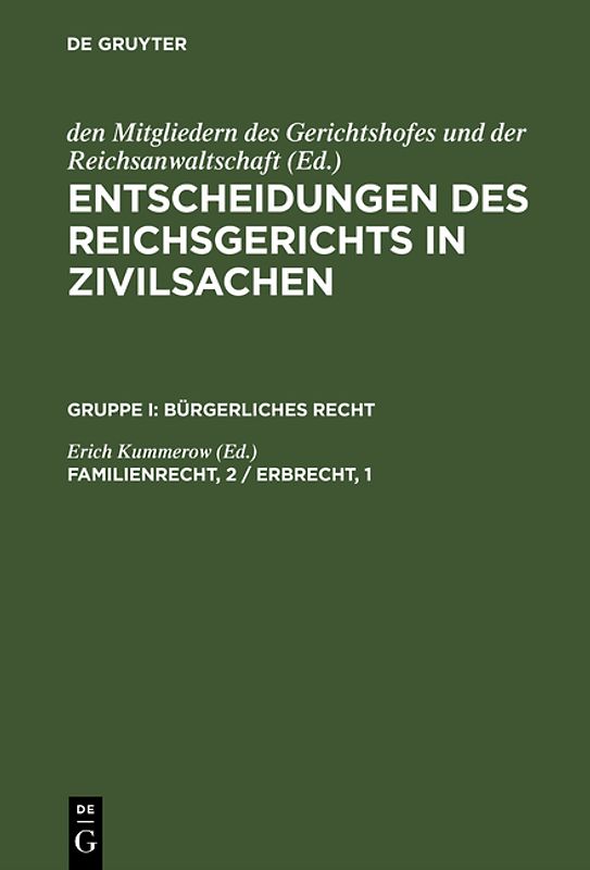 Entscheidungen des Reichsgerichts in Zivilsachen. Bürgerliches Recht / Familienrecht, 2 / Erbrecht, 1