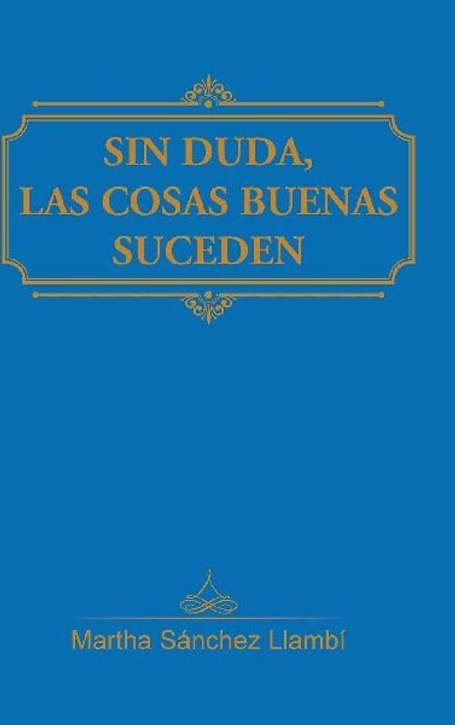 Sin duda, las cosas buenas suceden