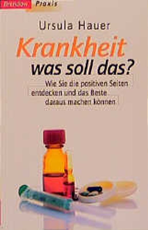 Krankheit - was soll das?