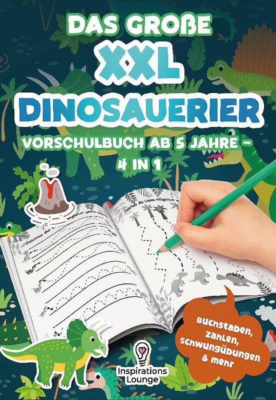 Das große XXL Dinosaurier Vorschulbuch ab 5 Jahre