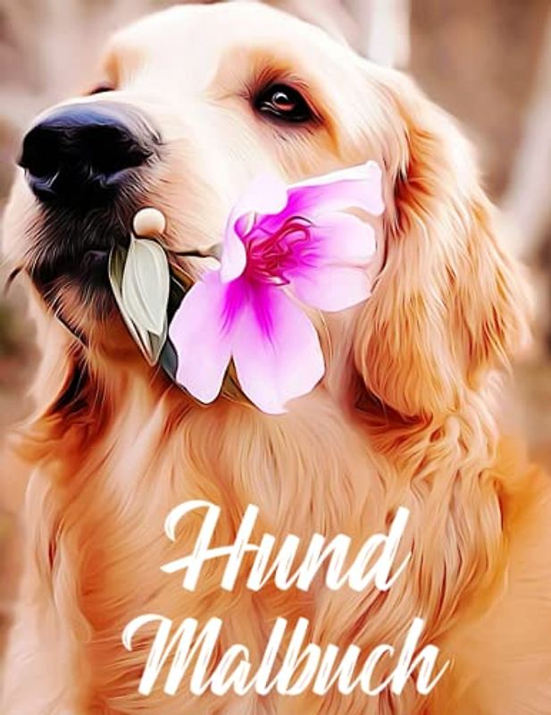 HUND: Malbuch für Kinder, Mädchen und Jungen