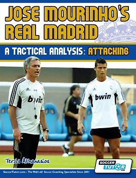 Jose Mourinho's Real Madrid - A Tactical Analysis: Attacking - Terzis Athanasios [Taschenbuch]