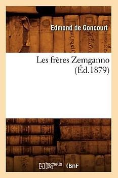 Les Frères Zemganno (Éd.1879)
