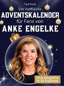 Der inoffizielle Adventskalender für Fans von Anke Engelke