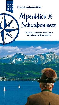 Alpenblick und Schwabenmeer