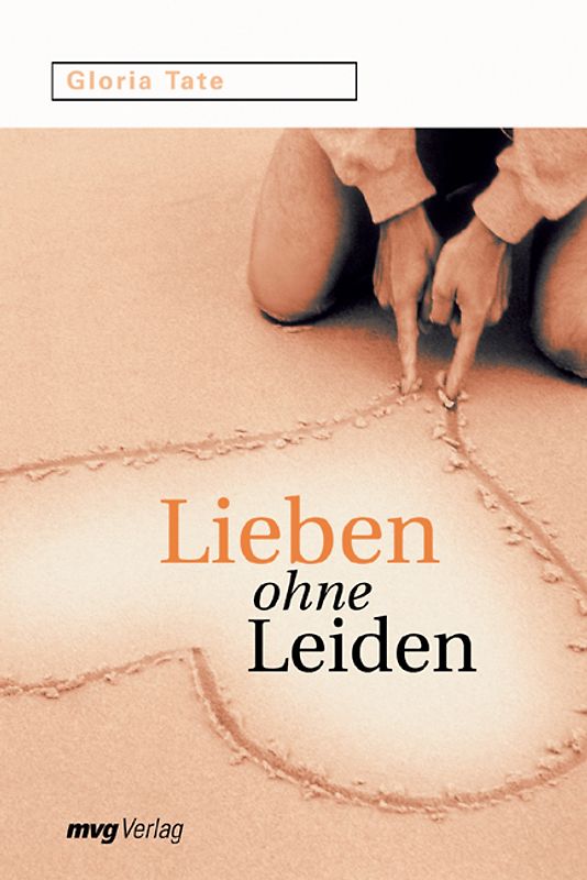 Lieben ohne Leiden