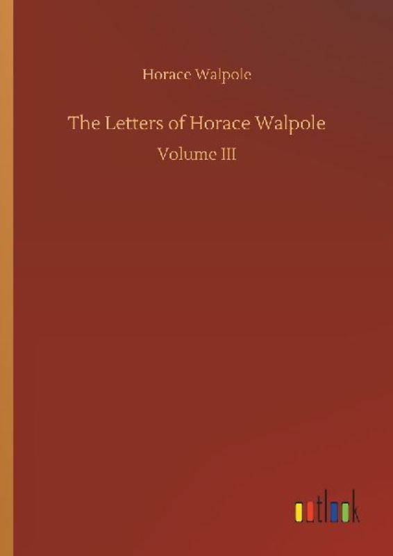 The Letters of Horace Walpole