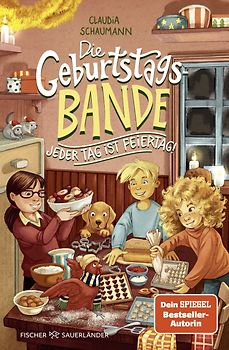 Die Geburtstagsbande. Jeder Tag ist Feiertag!