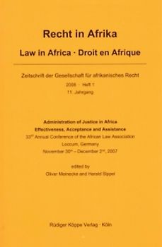 Administration of Justice in Africa — Effectiveness, Acceptance and Assistance