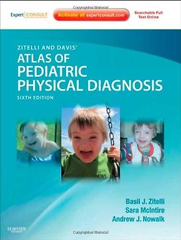 Zitelli and Davis' Atlas of Pediatric Physical Diagnosis - Basil J. Zitelli [6th Edition 2012]