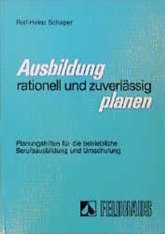 Ausbildung rationell und zuverlässig planen