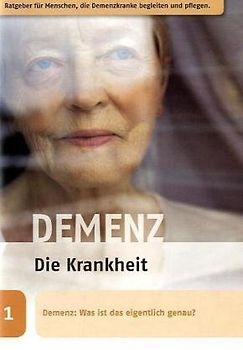 Demenz - die Krankheit