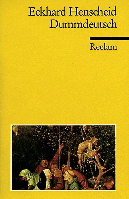 Dummdeutsch. Ein Wörterbuch