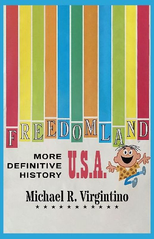 Freedomland U.S.A. - More Definitive History