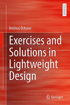Exercises and Solutions in Lightweight Design