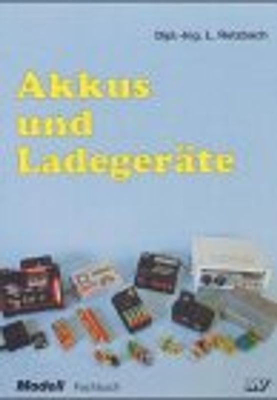 Akkus und Ladegeräte
