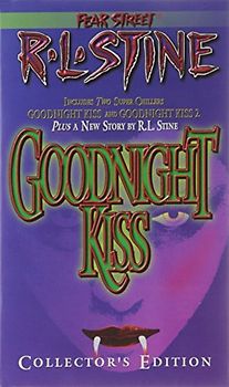 Fear Street: Goodnight Kiss - R. L. Stine [Collector's Edition]