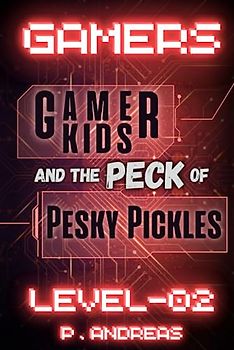 GAMERS LEVEL-02: Hilarious and Inspiring Children's Book takes you on an Amazing Emotional-Rollercoaster journey of Friendship, Struggles, and ... A Stinky Sneaky Cheaty Cheating Sneak Cheat!