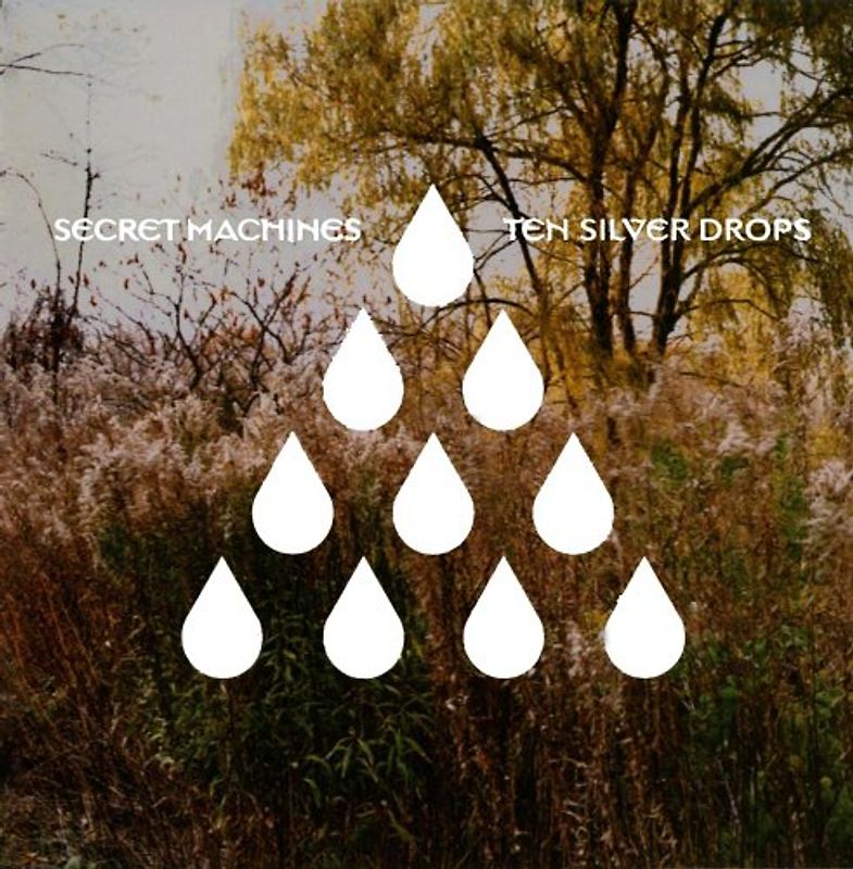 Secret Machines - Ten Silver Drops
