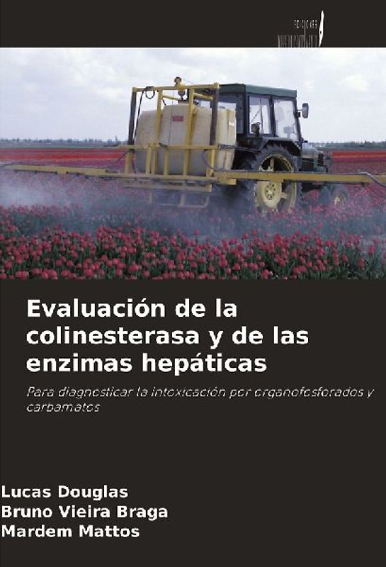 Evaluación de la colinesterasa y de las enzimas hepáticas