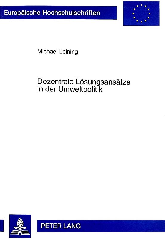 Dezentrale Lösungsansätze in der Umweltpolitik