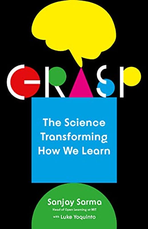 Grasp: The Science Transforming How We Learn
