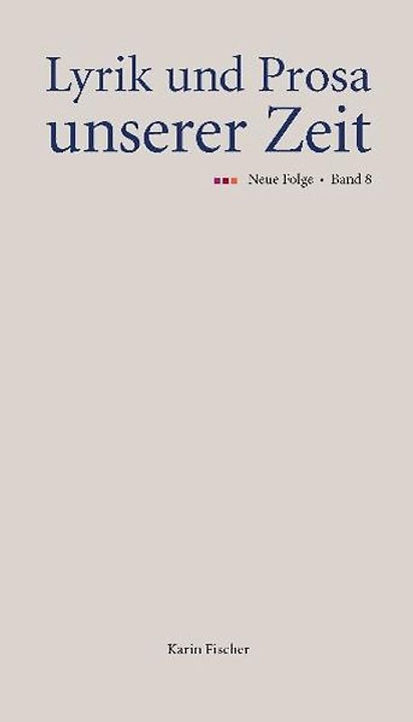Lyrik und Prosa unserer Zeit. Neue Folge. Band 8