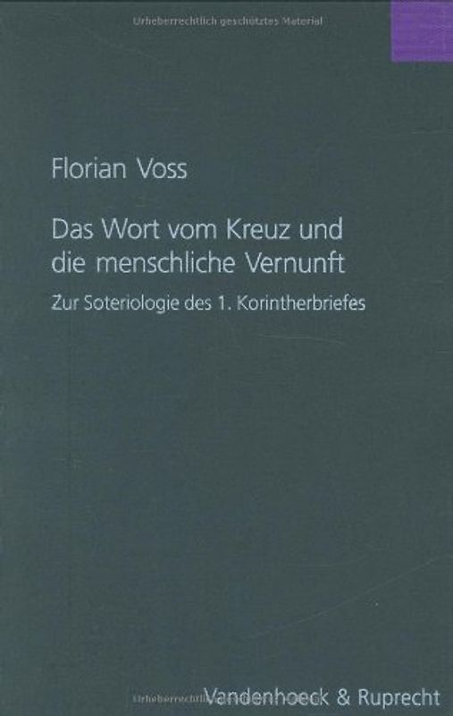 Das Wort vom Kreuz und die menschliche Vernunft