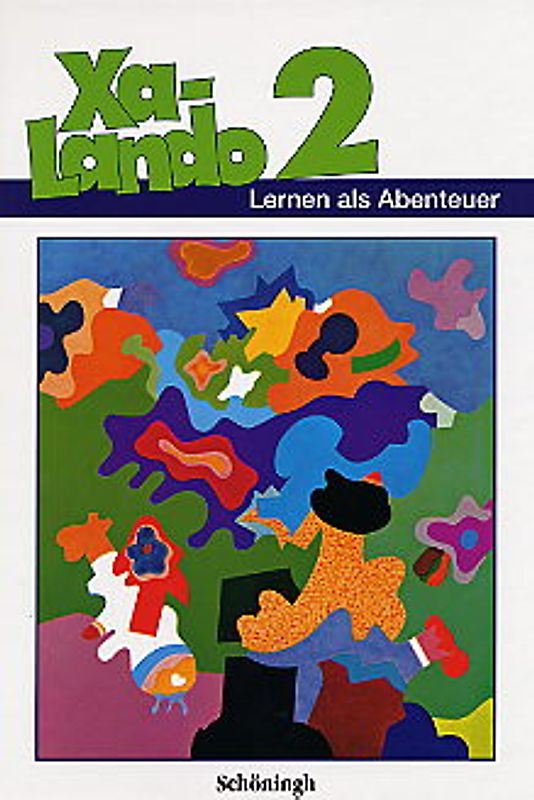 Xa-Lando - Lernen als Abenteuer. Lesen - Sprache - Sachuntericht. Schülerband 2 Ausgabe B (Baden-Württemberg u.a.)